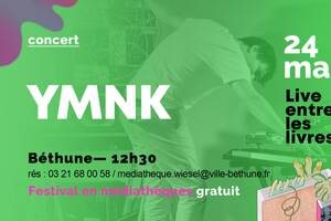 YMNK en concert > Live entre les Livres à Béthune